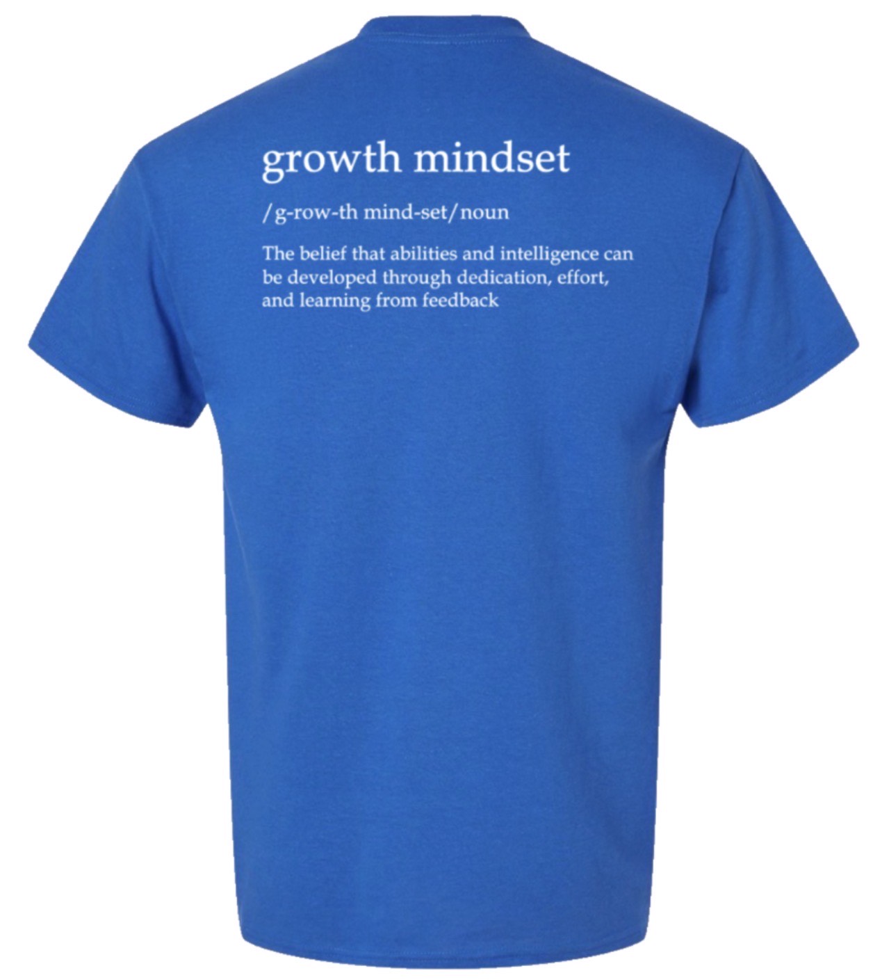 Growth Mindset Gildan Dryblend T-shirt - Royal Blue