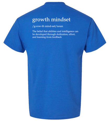 Growth Mindset Gildan Dryblend T-shirt - Royal Blue
